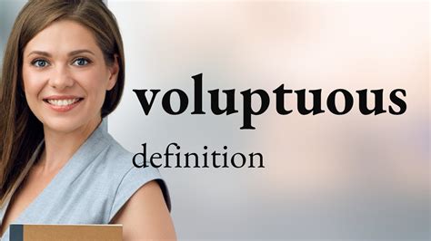 voluptuous in a sentence|Voluptuous Definition & Meaning .